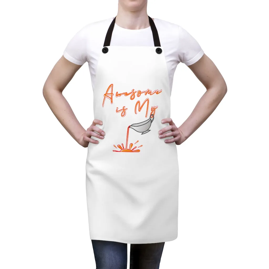 Awesome Is My Sauce - Apron