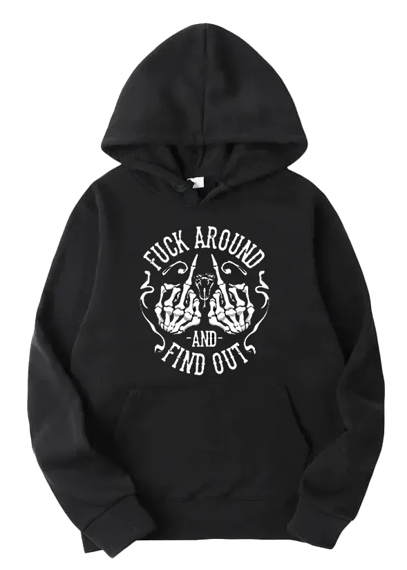 Fuck Around (Hoodie)