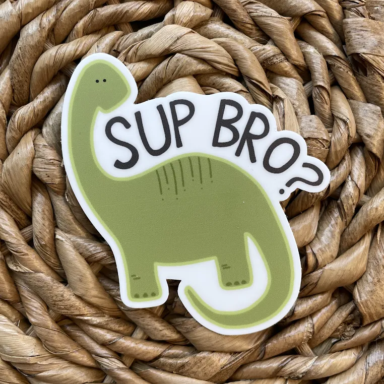 Sup Bro-ntosaurus, Dinosaur Pun Vinyl Sticker