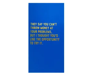 They Say You Can't : Cash Money Card
